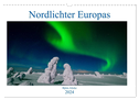 Nordlichter Europas (Wandkalender 2024 DIN A3 quer), CALVENDO Monatskalender