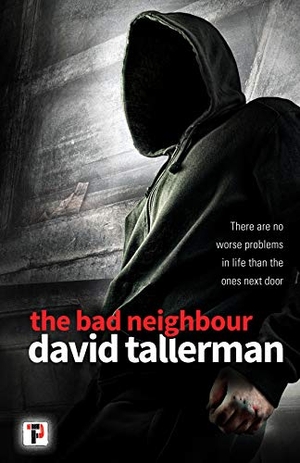 Tallerman, David. The Bad Neighbour. Flame Tree Publishing, 2018.