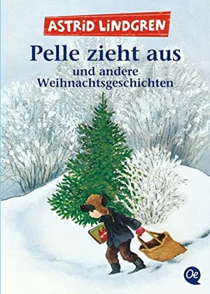 Lindgren, Astrid. Pelle zieht aus und andere Weihnachtsgeschichten. OTB Oetinger Taschenbuch, 2018.