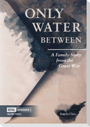 Only Water Between