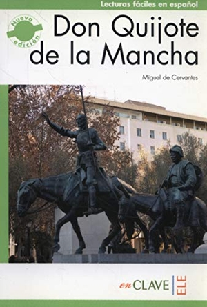 Cervantes, Miguel de. Don Quijote de la Mancha (new edition). EnClave-ele, 2012.