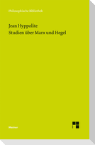 Studien über Marx und Hegel