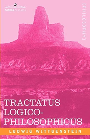 Wittgenstein, Ludwig. Tractatus Logico-Philosophicus. COSIMO CLASSICS, 2007.