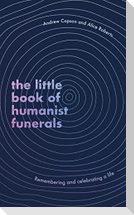 The Little Book of Humanist Funerals