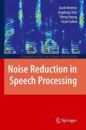 Benesty, Jacob / Cohen, Israel et al. Noise Reduction in Speech Processing. Springer Berlin Heidelberg, 2010.