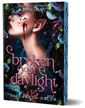 Helen, Elizabeth. Broken by Daylight (Deluxe Edition). Sourcebooks, 2026.