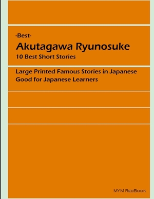 Akutagawa, Ryunosuke. Best - Akutagawa Ryunosuke. 