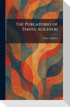 The Purgatorio of Dante Alighieri