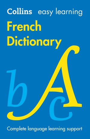 Collins. Easy Learning French Dictionary - Trusted Support for Learning. HarperCollins UK, 2025.