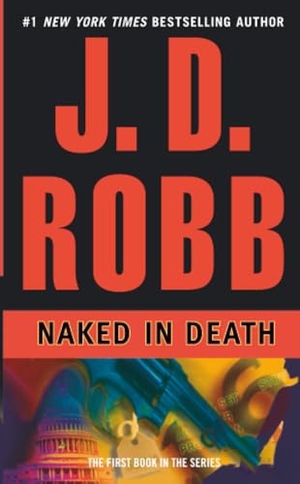 Robb, J. D.. Naked in Death. Random House, 1995.
