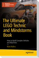 The Ultimate LEGO Technic Book