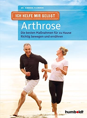 Flemmer, Andrea. Ich helfe mir selbst - Arthrose - Die besten Maßnahmen für zu Hause.  Richtig bewegen und ernähren. Humboldt Verlag, 2018.