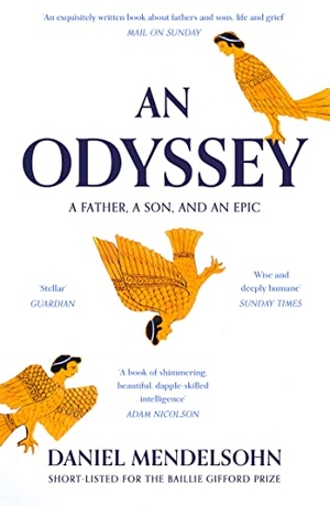 Mendelsohn, Daniel. An Odyssey: A Father, A Son and an Epic. Harper Collins Publ. UK, 2018.