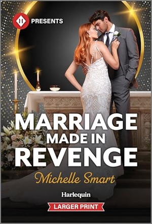 Smart, Michelle. Marriage Made in Revenge. Harlequin, 2026.