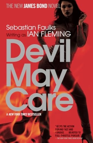 Faulks, Sebastian. Devil May Care - A James Bond Novel. Penguin Random House LLC, 2009.