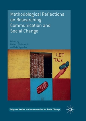 Ngomba, Teke / Norbert Wildermuth (Hrsg.). Methodological Reflections on Researching Communication and Social Change. Springer International Publishing, 2018.