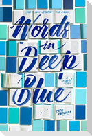 Words in Deep Blue