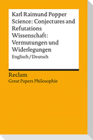 Science: Conjectures and Refutations / Wissenschaft: Vermutungen und Widerlegungen