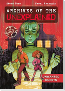 Archives of the Unexplained: Unwanted Guests