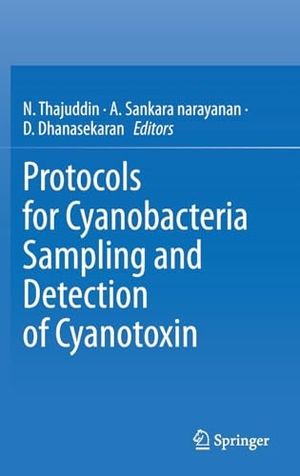 Thajuddin, N. / D. Dhanasekaran et al (Hrsg.). Protocols for Cyanobacteria Sampling and Detection of Cyanotoxin. Springer Nature Singapore, 2023.