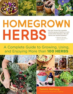 Hartung, Tammi. Homegrown Herbs - A Complete Guide to Growing, Using, and Enjoying More Than 100 Herbs. Storey Publishing, 2011.