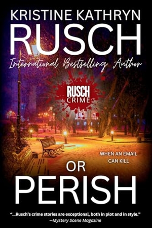 Rusch, Kristine Kathryn. Or Perish. WMG Publishing, Inc., 2025.