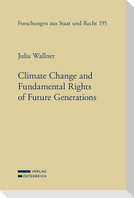 Climate Change and Fundamental Rights of Future Generations