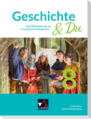Geschichte & Du Baden-Württemberg 8