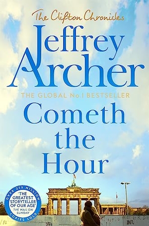 Archer, Jeffrey. Cometh the Hour. Pan Macmillan, 2024.
