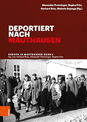 Prenninger, Alexander / Regina Fritz et al (Hrsg.). Deportiert nach Mauthausen. Boehlau Verlag, 2021.