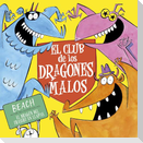 Club de Los Dragones Malos, El