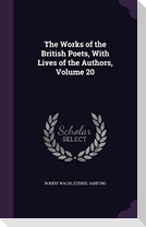 The Works of the British Poets, With Lives of the Authors, Volume 20