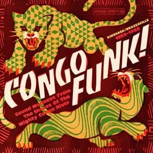 Congo Funk! Sound Madness From The Shores.... Groove Attack / Köln, 2024.