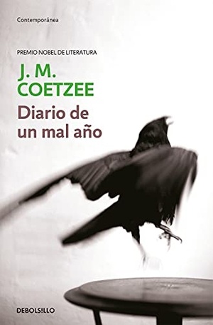 Coetzee, J. M.. Diario de un mal año. Debolsillo, 2009.
