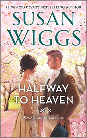 Wiggs, Susan. Halfway to Heaven. Mira Books, 2023.