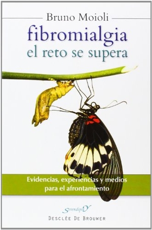 Moioli Montenegro, Bruno / Fernando Isasi Bilbao. Fibromialgia, el reto se supera : evidencias, experiencias y medios para el afrontamiento. Desclée De Brouwer, 2013.
