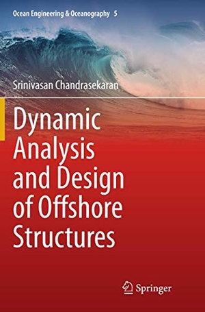 Chandrasekaran, Srinivasan. Dynamic Analysis and Design of Offshore Structures. Springer India, 2016.