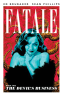 Fatale Volume 2: The Devil's Business