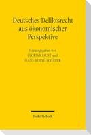 Deutsches Deliktsrecht aus ökonomischer Perspektive