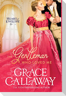 The Gentleman Who Loved Me