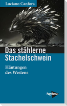 Das stählerne Stachelschwein