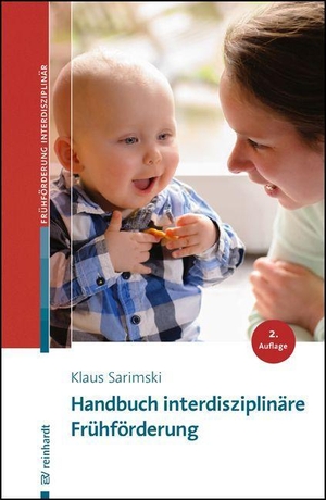 Sarimski, Klaus. Handbuch interdisziplinäre Frühförderung. Reinhardt Ernst, 2022.