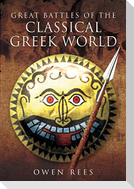 Great Battles of the Classical Greek World