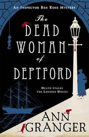 Granger, Ann. The Dead Woman of Deptford. Headline, 2016.
