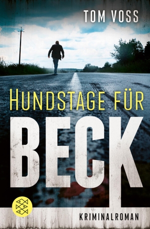 Voss, Tom. Hundstage für Beck - Kriminalroman. FISCHER Taschenbuch, 2021.