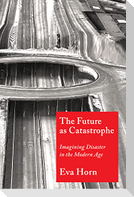 The Future as Catastrophe