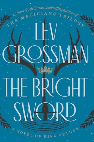 Grossman, Lev. The Bright Sword. Gale, a Cengage Group, 2024.