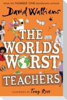 The World's Worst Teachers