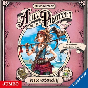 Kuzniar, Maria. Aleja und die Piratinnen. Das Schattenschiff - [1]. Jumbo Neue Medien + Verla, 2020.