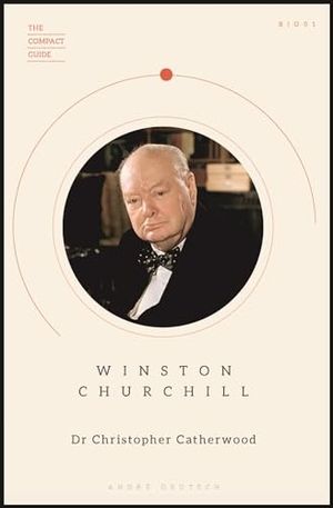 Catherwood, Christopher. Winston Churchill. Welbeck Publishing Group Limited, 2020.